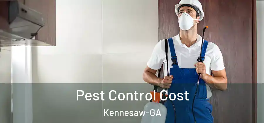 Pest Control Cost Kennesaw-GA